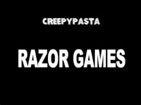 razor games creepypasta